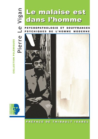 Le malaise est dans l'homme